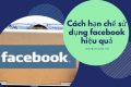 Cách hạn chế sử dụng facebook hiệu quả