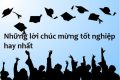 Chọn lọc 199 lời chúc mừng tốt nghiệp hay nhất
