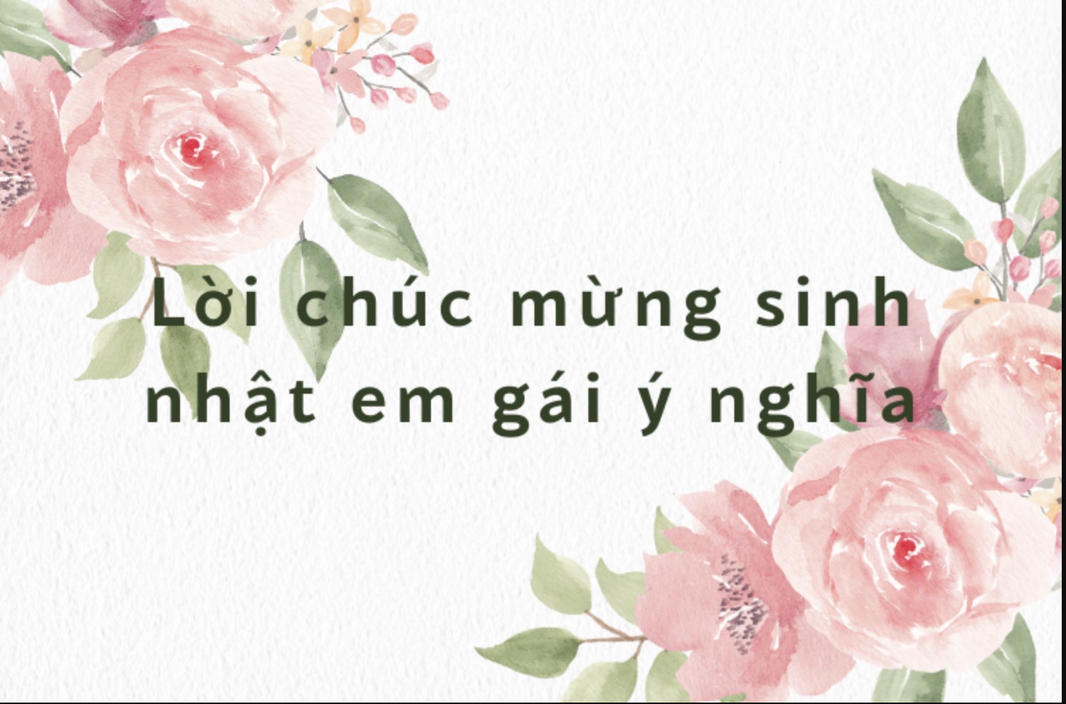 STT Chúc Mừng Sinh Nhật Em Gái Hài Hước Đầy Ý Nghĩa!