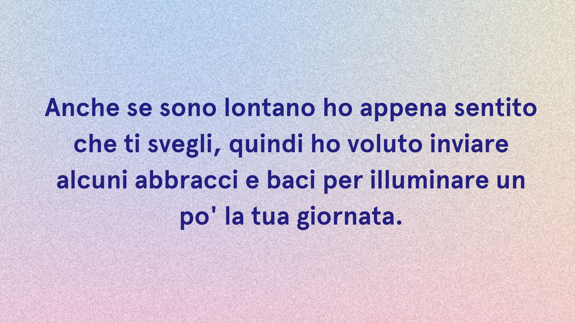 Citazioni buongiorno: Il segreto per avere una giornata meravigliosa è iniziare con pensieri positivi